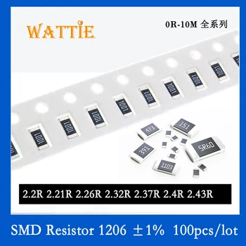 SMD Rezistor 1206 1% 2.2 R 2.21 R 2.26 R 2.32 R 2.37 R 2.4 R 2.43 R 100BUC/lot chip rezistențe de 1/4W 3.2 mm*1.6 mm