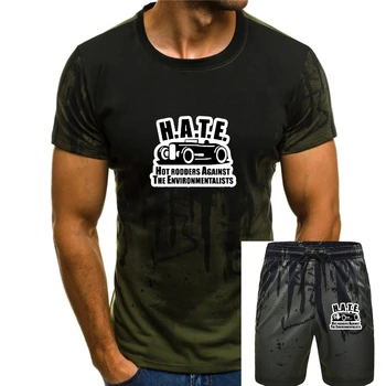 H. A. T. E. T-Shirt, Tee Shirt Gratuit Autocolant Fierbinte Rodders Împotriva Ecologiștilor Din Bumbac Tricou Casual De Inalta Calitate De Imprimare