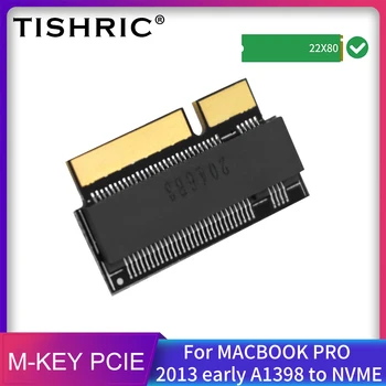 TISHRIC M. 2 Hard Disk Adaptor de Card Pentru a NVME M-Cheia PCI-E Protocol Pentru Macbook PRO 2013 Devreme A1398 Pentru M. 2 SSD Riser Card